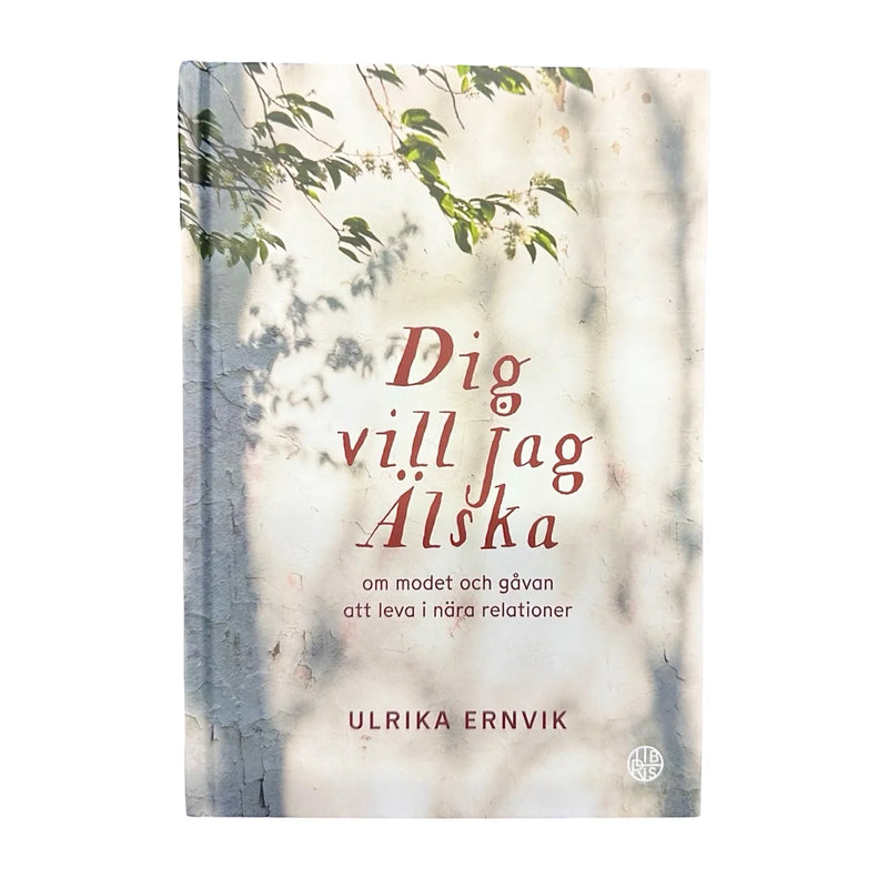 DIG VILL JAG ÄLSKA är en bok för dig som vill fördjupa din relation